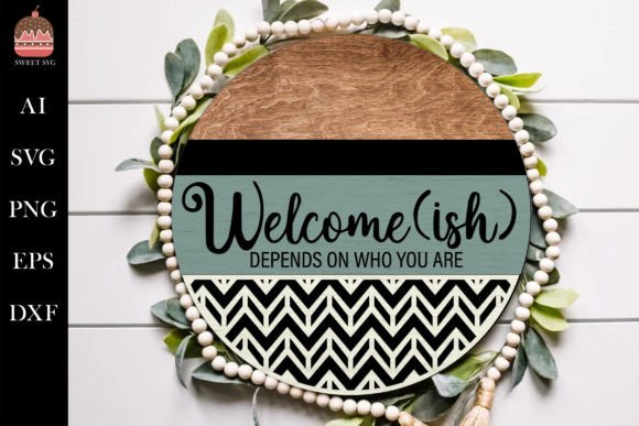 Download Welcome-ish SVG Sign, Door Decor - Premium Resources