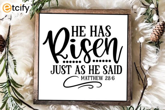 Download He Has Risen Just As He Said Svg Sign - Svg sign Collection